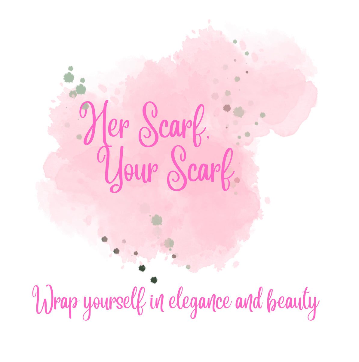 Her Scarf, Your Scarf
